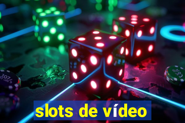 slots de vídeo