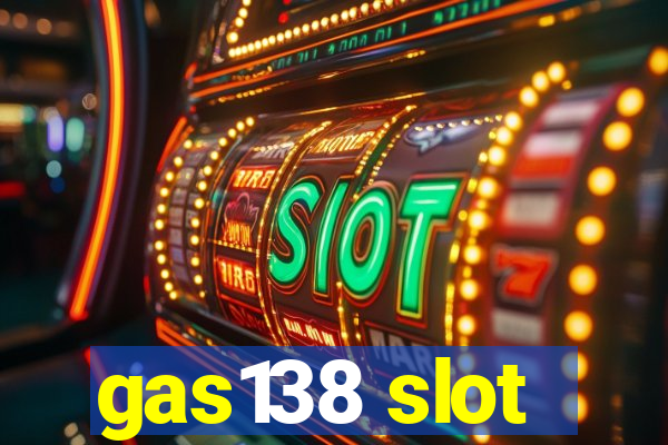 gas138 slot