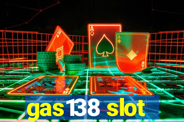 gas138 slot