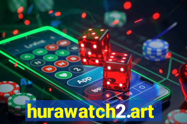 hurawatch2.art