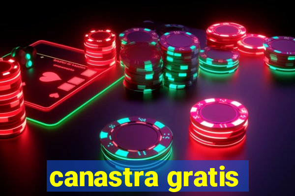 canastra gratis