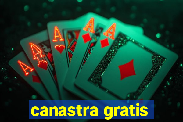 canastra gratis