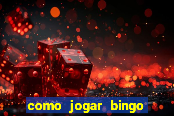 como jogar bingo online valendo dinheiro