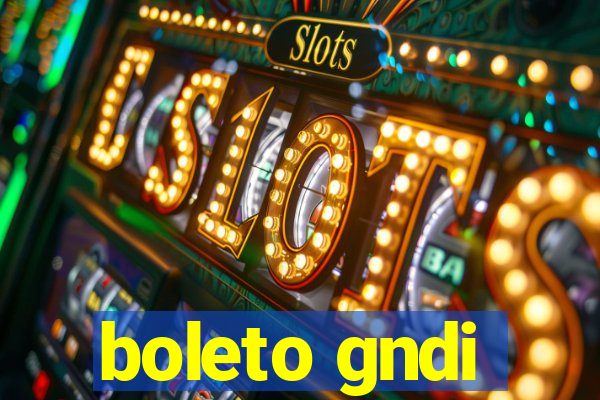 boleto gndi