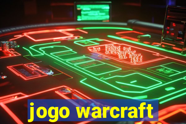 jogo warcraft