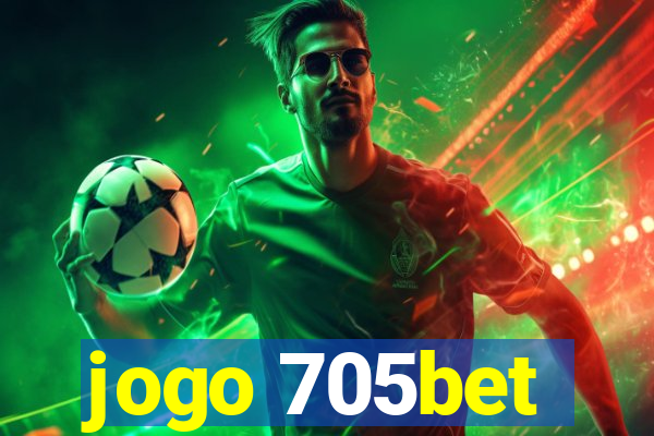 jogo 705bet