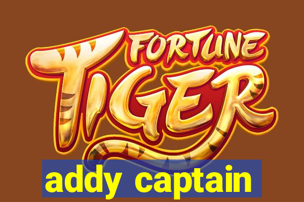 addy captain