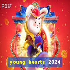 young hearts 2024 assistir online