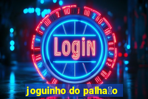 joguinho do palha莽o