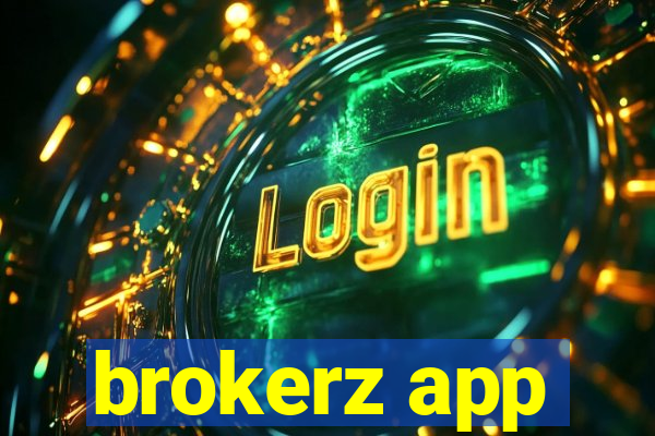 brokerz app