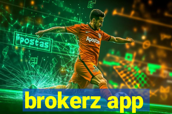 brokerz app