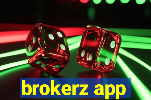 brokerz app