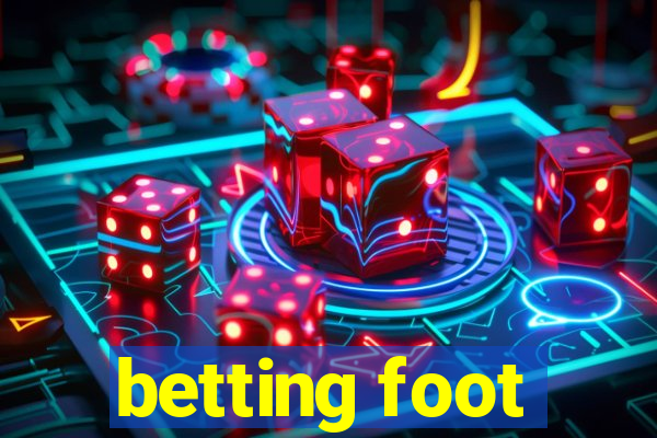 betting foot