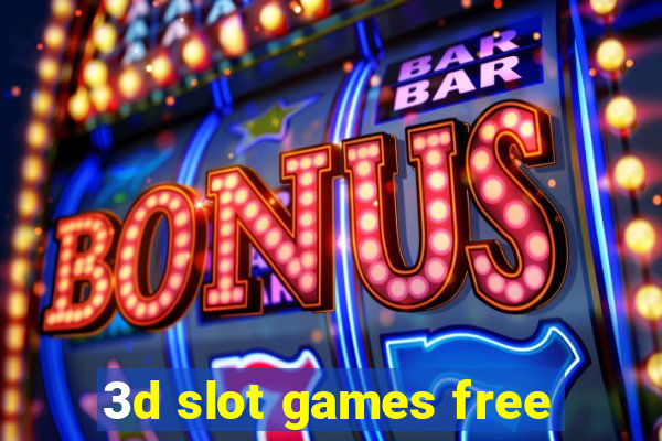 3d slot games free