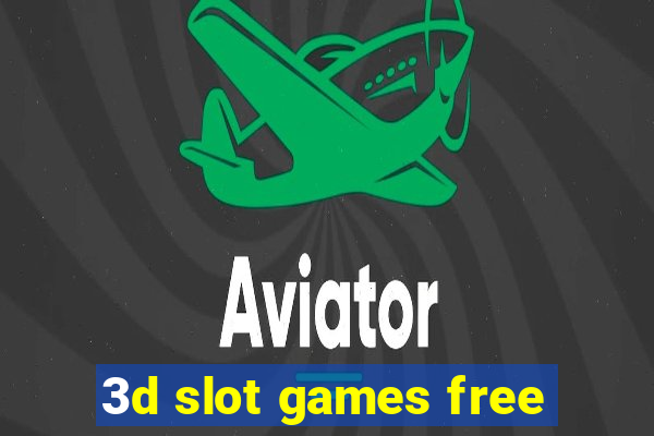 3d slot games free