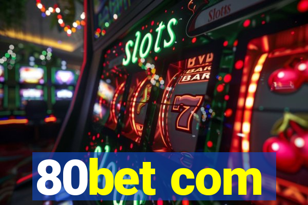 80bet com