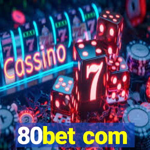 80bet com