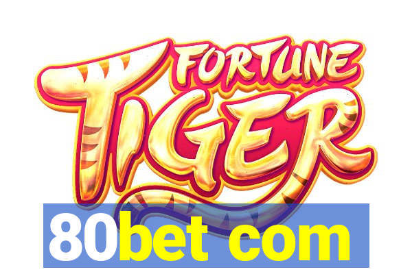 80bet com