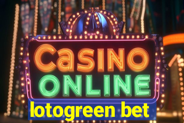 lotogreen bet