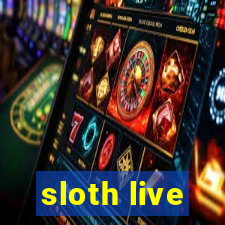 sloth live