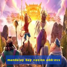 mandalay bay casino address