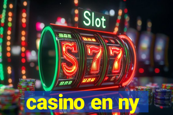 casino en ny