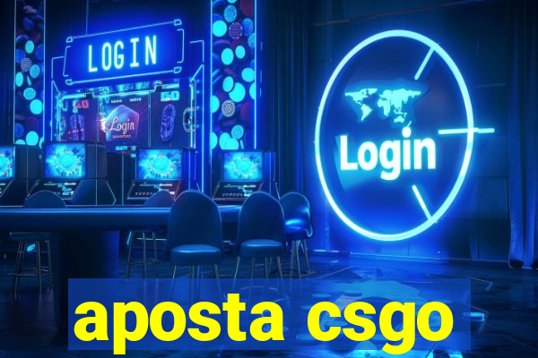 aposta csgo