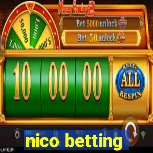 nico betting