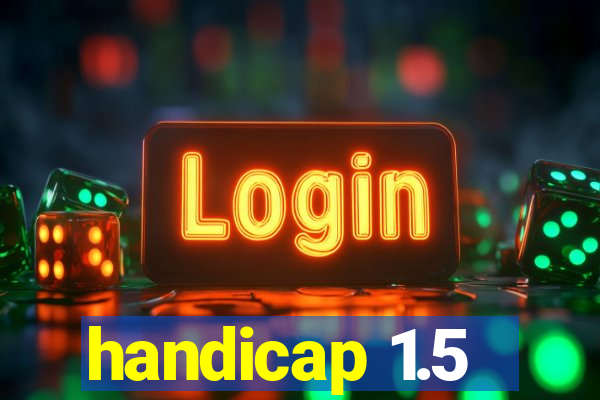 handicap 1.5