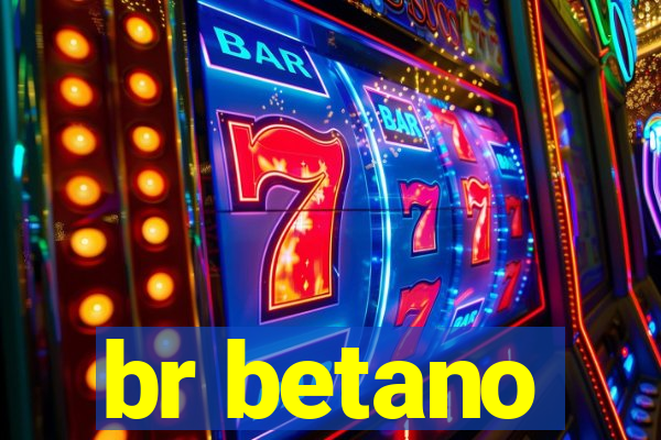 br betano