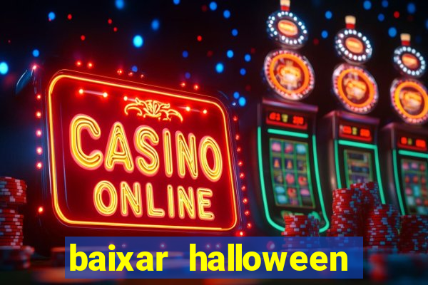 baixar halloween slot 30 linhas dinheiro infinito