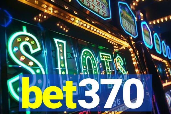 bet370