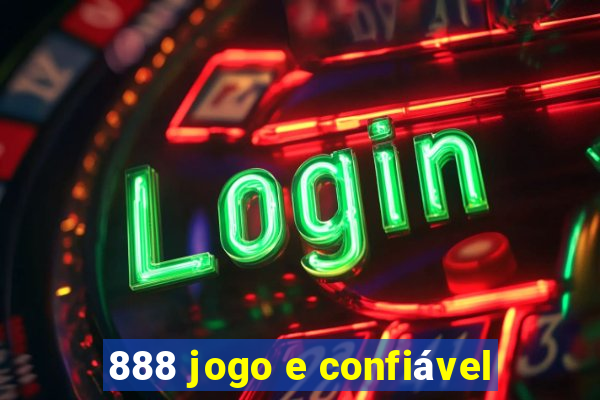 888 jogo e confiável