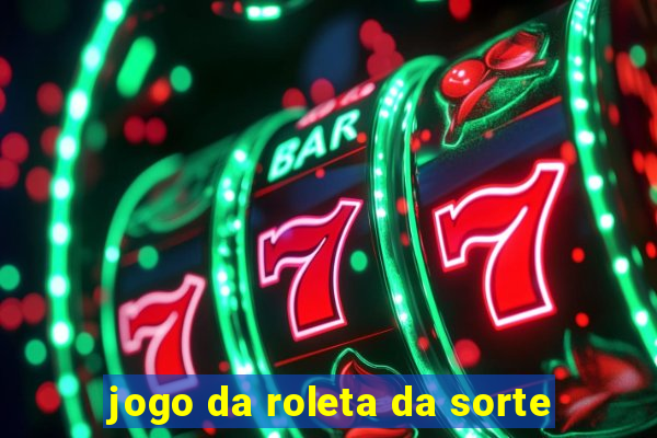 jogo da roleta da sorte