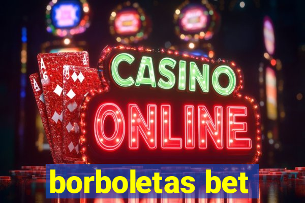 borboletas bet