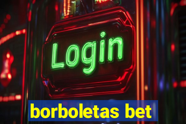 borboletas bet