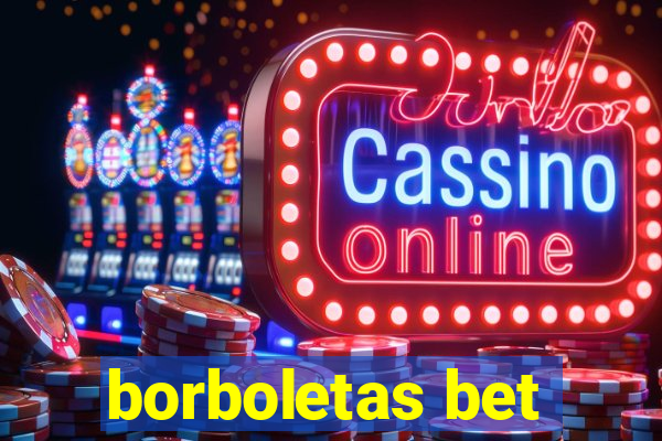 borboletas bet