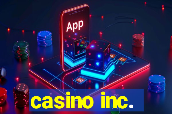 casino inc.