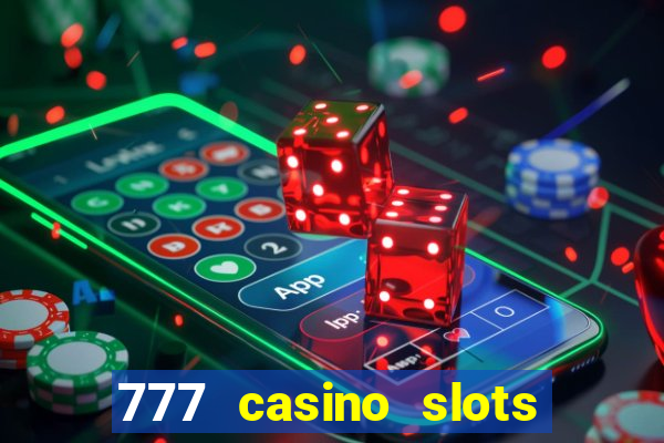 777 casino slots las vegas