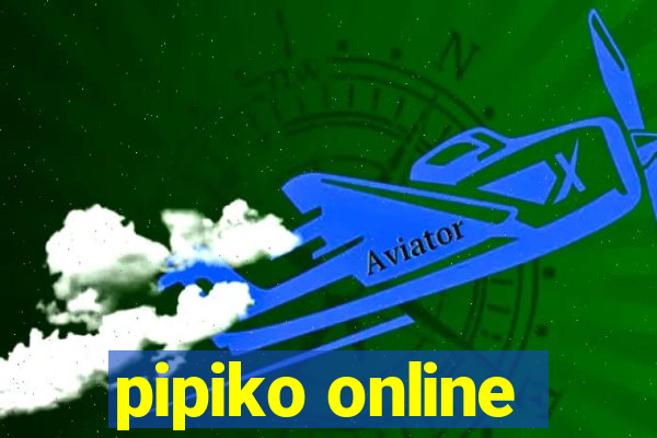 pipiko online