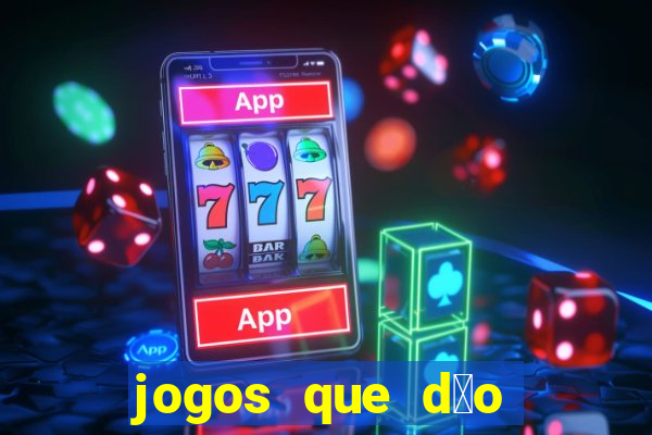 jogos que d茫o b么nus ao se cadastrar