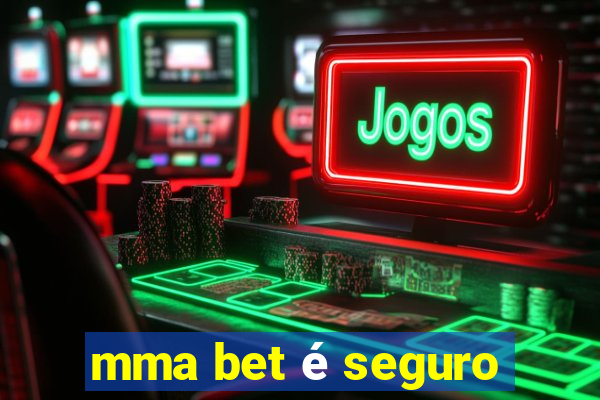 mma bet é seguro