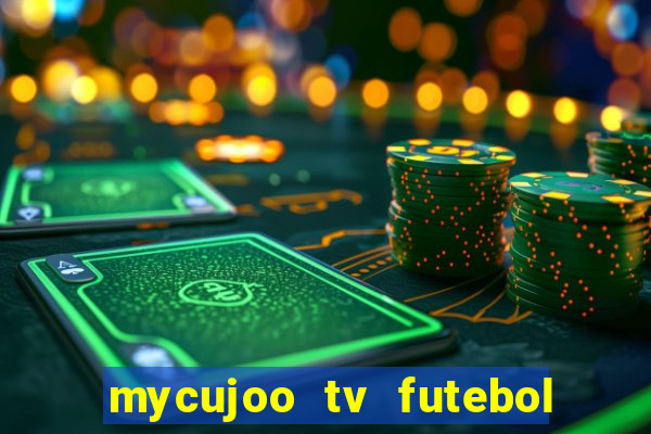 mycujoo tv futebol ao vivo