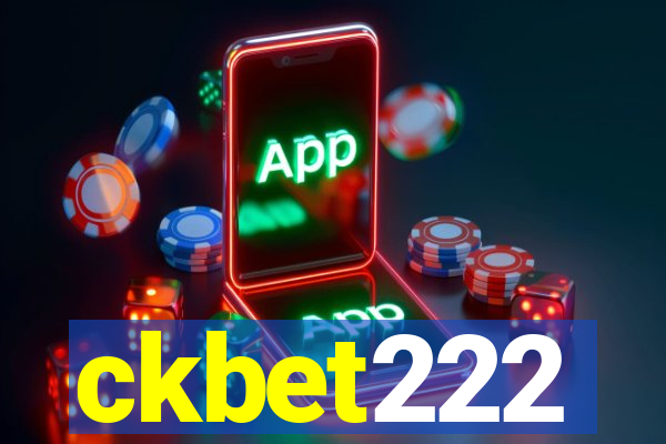 ckbet222