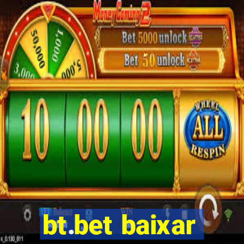 bt.bet baixar