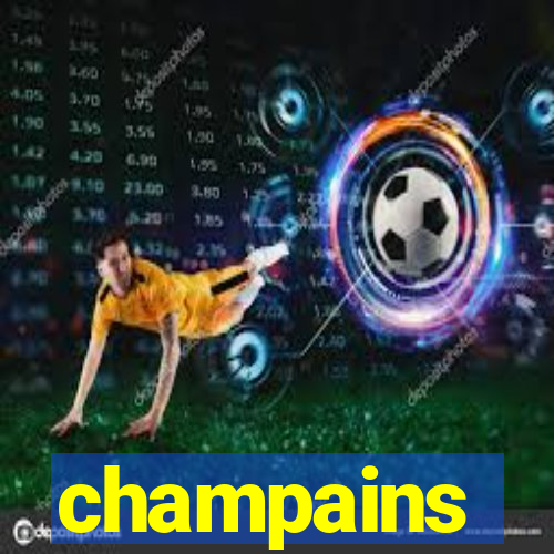 champains