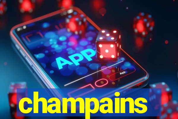 champains