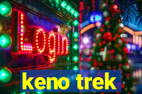 keno trek