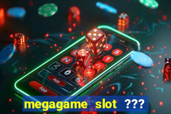 megagame slot ??? 50 ??? 100