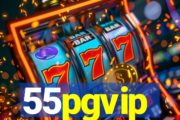 55pgvip